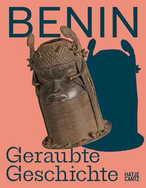 Benin von Agbontaen-Eghafona,  Kokunre, Bodenstein,  Felicity, Brosda,  Carsten, Dau,  Jamie, Ekhator-Obogie,  Osaisonor Godfrey, Lidchi,  Henrietta, Luther,  Anne, Ogbebor,  Enotie, Plankensteiner,  Barbara, Reuther,  Silke, Tijani,  Abba Isa, Wiechmann,  Ralf