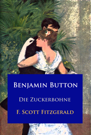 Benjamin Button von Fitzgerald,  F. Scott, Müller,  Dirk