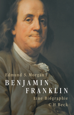 Benjamin Franklin von Morgan,  Edmund, Schmidt,  Thorsten