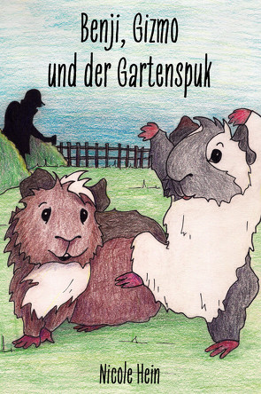 Benji, Gizmo und der Gartenspuk von Hein,  Nicole