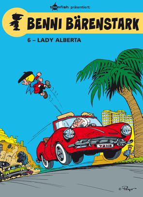 Benni Bärenstark Bd. 6: Lady Alberta von Delporte,  Yvan, Peyo, Walthéry