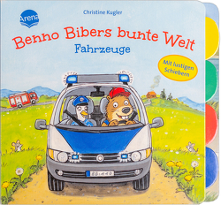 Benno Bibers bunte Welt. Fahrzeuge von Kugler,  Christine, Müller,  Bärbel