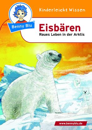 Benny Blu – Eisbären von Herbst,  Nicola, Herbst,  Thomas, Ring,  Martin