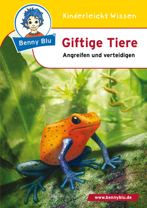 Benny Blu – Giftige Tiere von Freche,  Cornelia, Wirth,  Doris