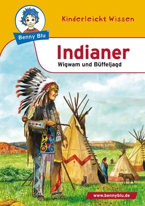 Benny Blu – Indianer von Herbst,  Nicola, Herbst,  Thomas, Höllering,  Karl H