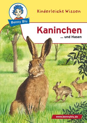 Benny Blu – Kaninchen von Herbst,  Nicola, Herbst,  Thomas, Höllering,  Karl H, Rötzer,  Heidemarie, Spangenberg,  Frithjof