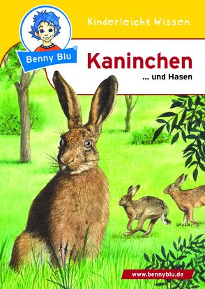 Benny Blu – Kaninchen von Herbst,  Nicola, Herbst,  Thomas, Höllering,  Karl H, Rötzer,  Heidemarie, Spangenberg,  Frithjof