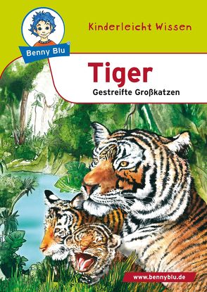 Benny Blu – Tiger von Hansch,  Susanne, Ring,  Martin