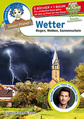 Benny Blu – Wetter von Häckl,  Christian, Höpfl,  Katharina, Kinderleicht Wissen Verlag, Ott,  Christine und Harald