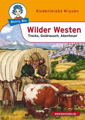 Benny Blu – Wilder Westen von Kuffer,  Sabrina, Schöner,  Gregor