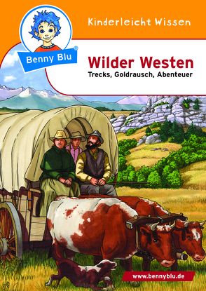 Benny Blu – Wilder Westen von Kuffer,  Sabrina, Schöner,  Gregor