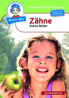 Benny Blu – Zähne von Grothues,  Angelika, Teichmann,  Axel, Wienbreyer,  Renate