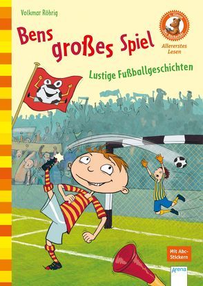 Bens großes Spiel. Lustige Fußballgeschichten von Pannen,  Kai, Röhrig,  Volkmar