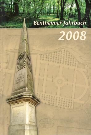 Bentheimer Jahrbuch 2008 von Aschermann,  Gerhard, Bischop-Stentenbach,  Elke, Breidenbend,  Bert, Busmann,  Ernst, Butke,  Gerhard, Dobben,  Günter, Gövert,  Erich, Harink,  Gert, Hesser,  Regina, Ismaiel,  Samy, Jans,  Everhard, Kolks,  Zeno, Kuiper,  Heinrich, Küpers,  Gerolf, Lambers,  Steven, Lensing,  Helmut, Mueller,  Helmut, Müller-Aue,  Helga, Mülstegen,  Jan, Plasger,  Gerhard, Poets,  Konrad, Rötterink,  Albert, Schmidt,  Hans Jürgen, Schulze-Berndt,  Hermann, Voort,  Heinrich, Wever,  Bernd, Wilmink,  Hermann, Zander,  Winfried