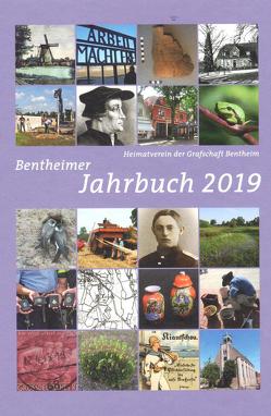 Bentheimer Jahrbuch 2019 von Beuker,  Gerrit Jan, Birken,  Siegmar, Bischop-Stentenbach,  Elke, Böker,  Stephanie, Busmann,  Gerhard, Derks,  Gerrit Jan, Dickebohm,  Dennis, Göcking,  Christian, Grenzheuser,  Winfried, Hesser,  Regina, Hoon,  Wilhelm, Kaalmink,  Hermine, Kaplan,  Klaus, Klinke,  Leo, Kuiper,  Heinrich, Lensing,  Helmut, Oncken,  Bernd, Oppel,  Walter, Overkott-Kaplan,  Christiane, Pfau,  Hans-Dietrich, Raben,  Johann-Georg, Röhr,  Werner, Rötterink,  Albert, Sauvagerd,  Karl, Schmidt,  Carsten, Schmidt,  Hans Jürgen, Schönrock,  Helmut, Schoo,  Tobias, Schulze-Berndt,  Hermann, Schwarz,  Hans-Werner, Tyborczyk,  Ralf Alexander, Vahrenhorst,  Willi, Vasiliadis,  Stefan, Voort,  Heinrich, Wilmink,  Emmy