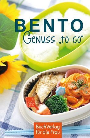 Bento – Genuss „to go“ von Harms-Nicolai,  Marianne