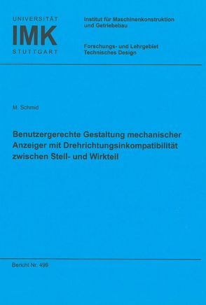 Benutzergerechte Gestaltung mechanischer Anzeiger mit Drehrichtungsinkompatibilität zwischen Stell- und Wirkteil von Schmid,  Markus