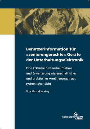 Benutzerinformation für „seniorengerechte“ Geräte der Unterhaltungselektronik von Norbey,  Marcel