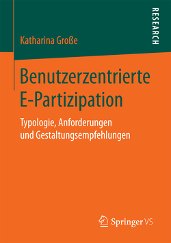 Benutzerzentrierte E-Partizipation von Grosse,  Katharina