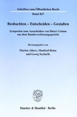 Beobachten – Entscheiden – Gestalten. von Albers,  Marion, Heine,  Manfred, Seyfarth,  Georg