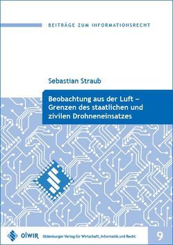 Beobachtung aus der Luft – Grenzen des staatlichen und zivilen Drohneneinsatzes von Straub,  Sebastian