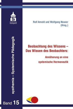 Beobachtung des Wissens – Das Wissen des Beobachters: von Arnold,  Rolf, Neuser,  Wolfgang