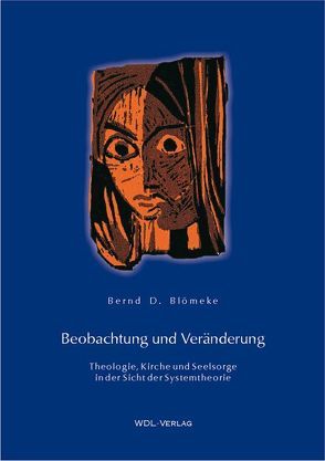 Beobachtung und Veränderung von Blömeke,  Bernd D.