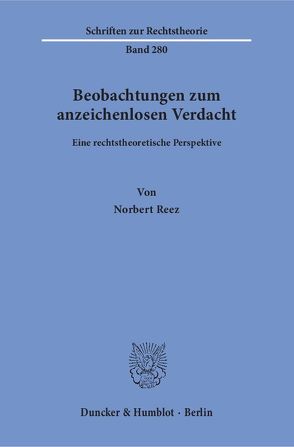 Beobachtungen zum anzeichenlosen Verdacht. von Reez,  Norbert