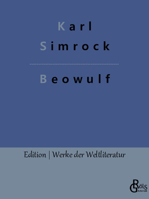 Beowulf von Gröls-Verlag,  Redaktion, Simrock,  Karl