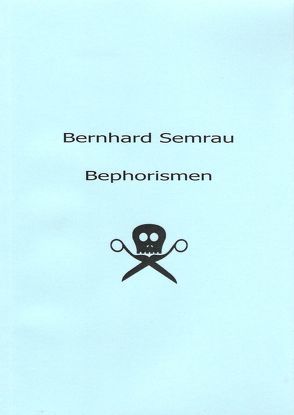 Bephorismen von Semrau,  Bernhard