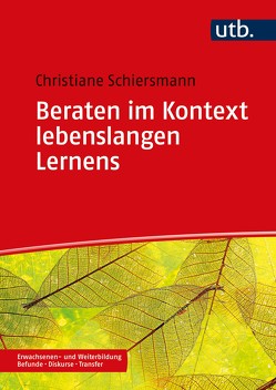 Beraten im Kontext lebenslangen Lernens von Schiersmann,  Christiane