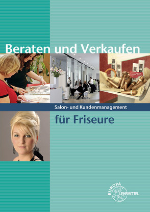 Beraten und Verkaufen für Friseure von Buhmann,  Gero, Jung,  Britta ter, Schaefer,  Hildegard