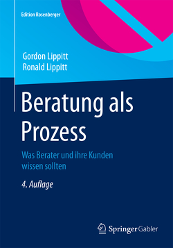 Beratung als Prozess von Gondos,  Lisa, Lippitt,  Gordon, Lippitt,  Ronald, Schomburg,  Klaus