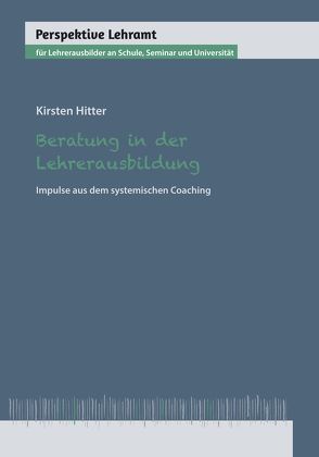 Beratung in der Lehrerausbildung von Hitter,  Kirsten