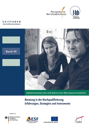 Beratung in der Nachqualifizierung von (f-bb),  Forschungsinstitut Betriebliche Bildung, Loebe,  Herbert, Severing,  Eckart