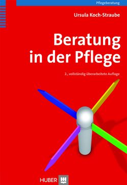 Beratung in der Pflege von Koch-Straube,  Ursula