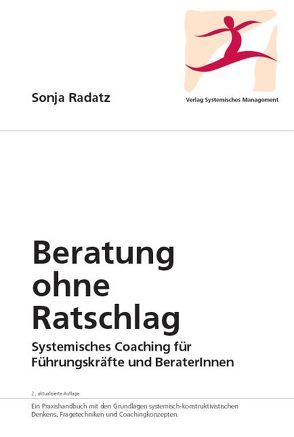 Beratung ohne Ratschlag von Radatz,  Sonja