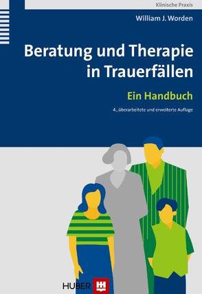 Beratung und Therapie in Trauerfällen von Erckenbrecht,  Irmela, Perrez,  Meinrad, Worden,  William J