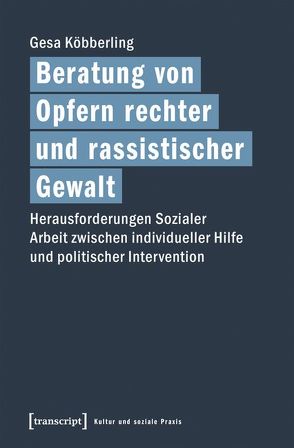 Beratung von Opfern rechter und rassistischer Gewalt von Köbberling,  Gesa