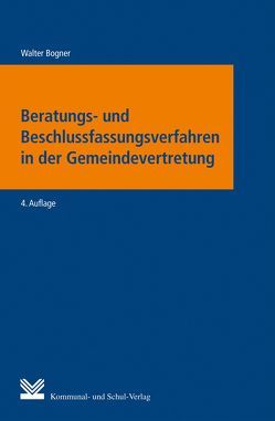 Beratungs- und Beschlussfassungsverfahren in der Gemeindevertretung von Bätge,  Frank, Bennemann,  Gerhard, Bogner,  Walter, Engelhardt,  Christian, Glaser,  Klaus M, Höhlein,  Burkhard, Sommer,  Jürgen, Stein,  Katrin, Ziertmann,  Marc