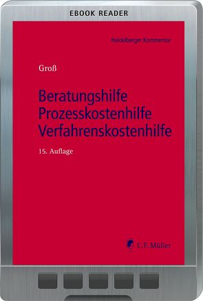 Beratungshilfe – Prozesskostenhilfe – Verfahrenskostenhilfe von Groß,  Ingo Michael