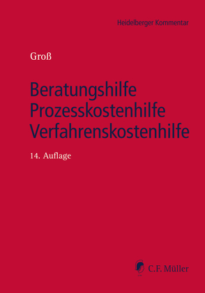 Beratungshilfe – Prozesskostenhilfe – Verfahrenskostenhilfe von Groß,  Ingo Michael