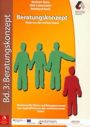 Beratungskonzept „Wege aus der rechten Szene“ von Koch,  Reinhard, Konz,  Norbert, Lobermeier,  Olaf