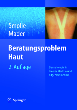 Beratungsproblem Haut von Mader,  Frank H., Smolle,  Josef