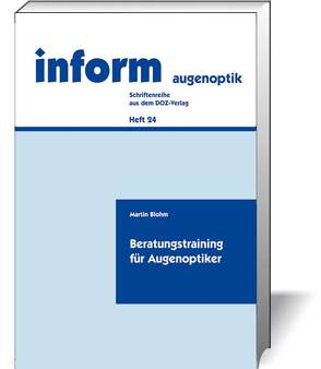 Beratungstraining für Augenoptiker von Blohm,  Martin