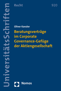 Beratungsverträge im Corporate Governance-Gefüge der Aktiengesellschaft von Kanzler,  Oliver