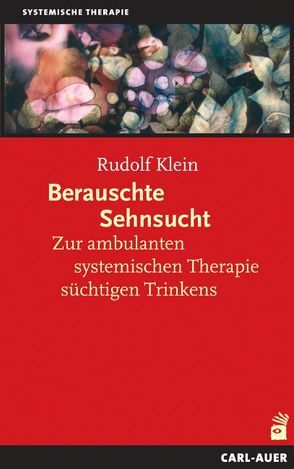 Berauschte Sehnsucht von Klein,  Rudolf