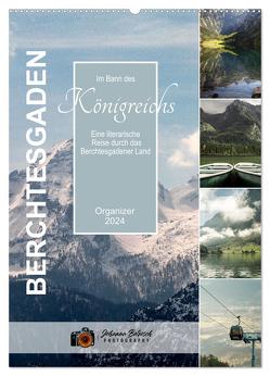 BERCHTESGADEN Im Bann des Königreichs (Wandkalender 2024 DIN A2 hoch), CALVENDO Monatskalender von Burosch PHOTOGRAPHY,  Johanna