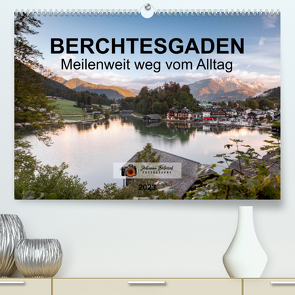 BERCHTESGADEN Meilenweit weg vom Alltag (Premium, hochwertiger DIN A2 Wandkalender 2023, Kunstdruck in Hochglanz) von Burosch PHOTOGRAPHY,  Johanna