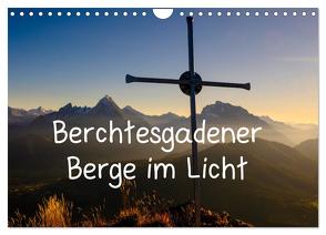 Berchtesgadener Berge im Licht (Wandkalender 2024 DIN A4 quer), CALVENDO Monatskalender von Berger,  Herbert